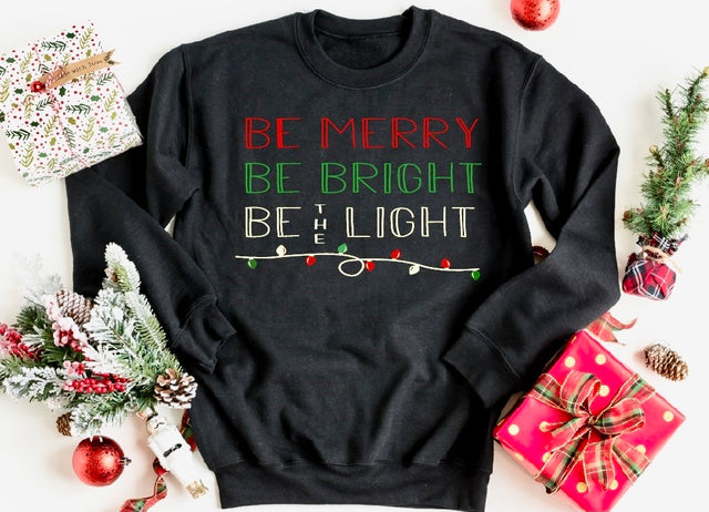 BE THE LIGHT SWEATSHIRT