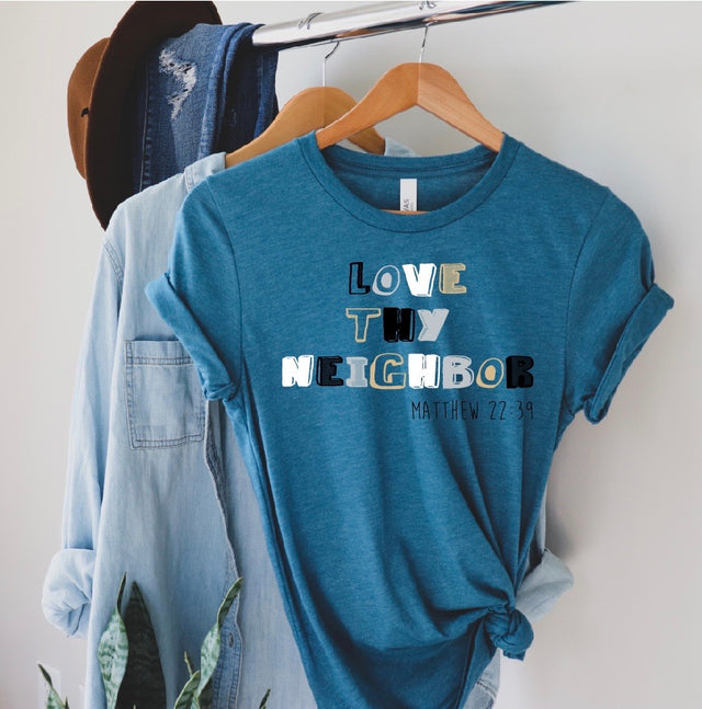 LOVE THY NEIGHBOR